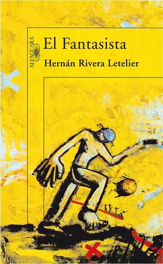 FANTASISTA, EL | 9788420471396 | RIVERA LETELIER, HERNAN | Llibreria L'Illa - Llibreria Online de Mollet - Comprar llibres online