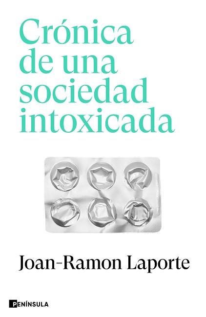 CRÓNICA DE UNA SOCIEDAD INTOXICADA | 9788411002271 | LAPORTE, JOAN-RAMON | Llibreria L'Illa - Llibreria Online de Mollet - Comprar llibres online