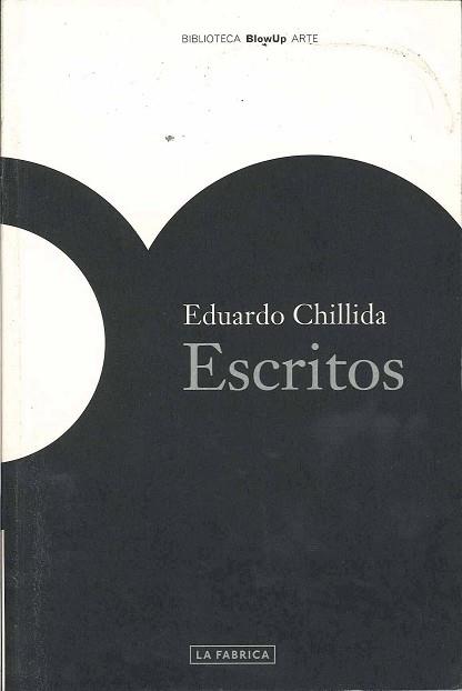 ESCRITOS | 9788496466036 | CHILLIDA, EDUARDO | Llibreria L'Illa - Llibreria Online de Mollet - Comprar llibres online