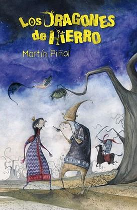 DRAGONES DE HIERRO, LOS | 9788420405841 | PIÑOL, MARTIN | Llibreria L'Illa - Llibreria Online de Mollet - Comprar llibres online