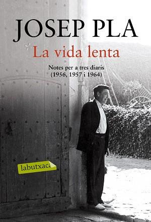 VIDA LENTA, LA | 9788416600069 | PLA, JOSEP | Llibreria L'Illa - Llibreria Online de Mollet - Comprar llibres online