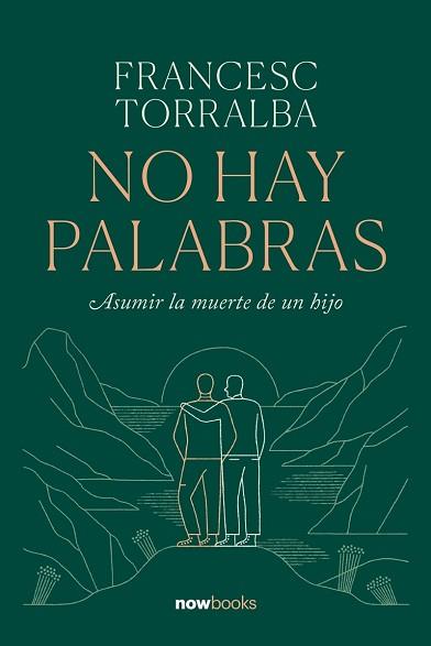 NO HAY PALABRAS | 9788416245703 | TORRALBA ROSELLÓ, FRANCESC | Llibreria L'Illa - Llibreria Online de Mollet - Comprar llibres online