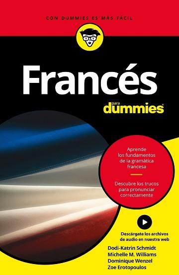 FRANCÉS PARA DUMMIES | 9788432903045 | DODI-KATRIN SCHMIDT/DOMINIQUE WENZEL/MICHELE M. WILLIAMS | Llibreria L'Illa - Llibreria Online de Mollet - Comprar llibres online