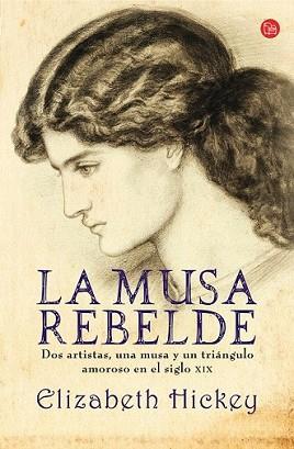 MUSA REBELDE, LA | 9788466315807 | HICKEY, ELIZABETH | Llibreria L'Illa - Llibreria Online de Mollet - Comprar llibres online