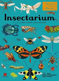 INSECTARIUM | 9788419581617 | CARTER, EMILY/GOULSON, DAVE | Llibreria L'Illa - Llibreria Online de Mollet - Comprar llibres online