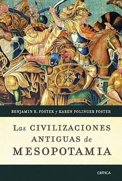 CIVILIZACIONES ANTIGUAS DE MESOPOTAMIA, LAS | 9788498921649 | BENJAMIN R. FOSTER | Llibreria L'Illa - Llibreria Online de Mollet - Comprar llibres online