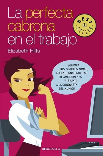 PERFECTA CABRONA EN EL TRABAJO, LA | 9788466332484 | HILTS, ELIZABETH | Llibreria L'Illa - Llibreria Online de Mollet - Comprar llibres online