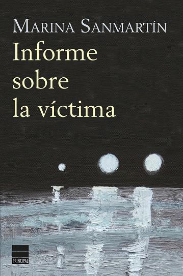 INFORME SOBRE LA VÍCTIMA | 9788416223442 | SANMARTÍN, MARINA | Llibreria L'Illa - Llibreria Online de Mollet - Comprar llibres online