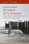 RUMOR DE LA FRONTERA, EL | 9788483077368 | ARMADA, ALFONSO | Llibreria L'Illa - Llibreria Online de Mollet - Comprar llibres online