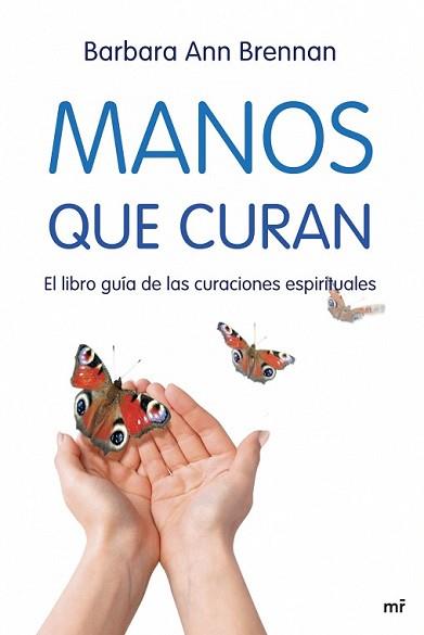 MANOS QUE CURAN | 9788427034471 | BRENNAN, BARBARA ANN | Llibreria L'Illa - Llibreria Online de Mollet - Comprar llibres online