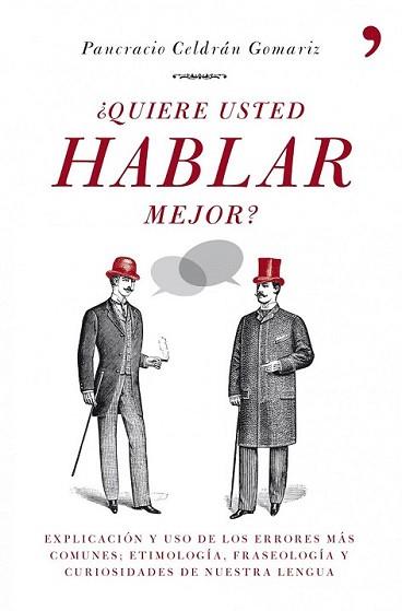 QUIERE USTED HABLAR MEJOR? | 9788484608721 | CELDRÁN GOMARIZ, PANCRACIO | Llibreria L'Illa - Llibreria Online de Mollet - Comprar llibres online