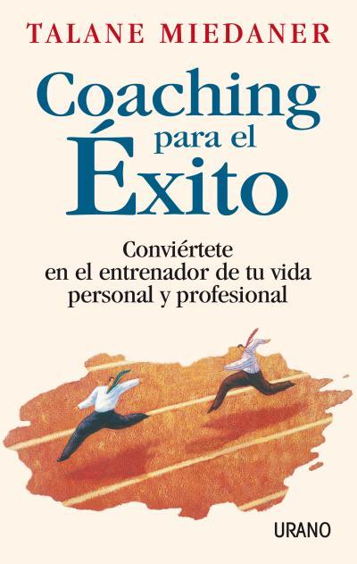 COACHING PARA EL EXITO | 9788479534905 | MIEDANER, TALANE | Llibreria L'Illa - Llibreria Online de Mollet - Comprar llibres online