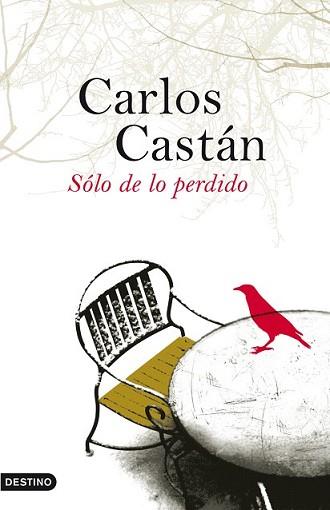 SÓLO DE LO PERDIDO | 9788423340279 | CASTÁN, CARLOS | Llibreria L'Illa - Llibreria Online de Mollet - Comprar llibres online