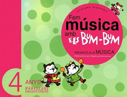 FEM MUSICA AMB ELS BUM-BUM -4 ANYS- | 9788484156444 | DICOVSKIY, SYLVIANA | Llibreria L'Illa - Llibreria Online de Mollet - Comprar llibres online