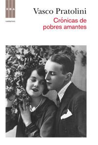 CRONICA DE POBRES AMANTES | 9788490062777 | PRATOLINI, VASCO | Llibreria L'Illa - Llibreria Online de Mollet - Comprar llibres online