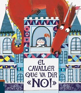 CAVALLER QUE VA DIR NO!, EL | 9788447937776 | ROWLAND, LUCY | Llibreria L'Illa - Llibreria Online de Mollet - Comprar llibres online