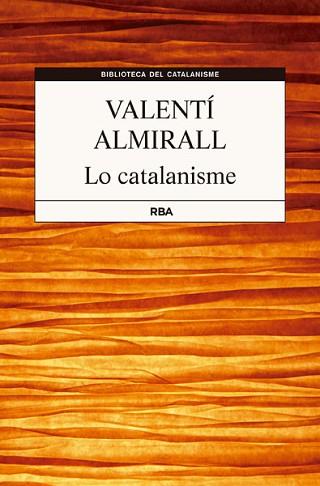 LO CATALANISME | 9788482643564 | ALMIRALL I LLOZER, VALENTI | Llibreria L'Illa - Llibreria Online de Mollet - Comprar llibres online