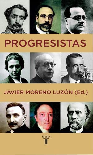 PROGRESISTAS | 9788430605996 | MORENO LUZON, JAVIER | Llibreria L'Illa - Llibreria Online de Mollet - Comprar llibres online