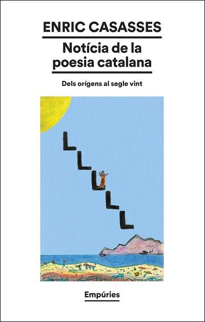 NOTÍCIA DE LA POESIA CATALANA | 9788419729583 | CASASSES FIGUERES, ENRIC | Llibreria L'Illa - Llibreria Online de Mollet - Comprar llibres online