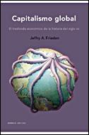 CAPITALISMO GLOBAL | 9788484328551 | FRIEDEN, JEFFRY A. | Llibreria L'Illa - Llibreria Online de Mollet - Comprar llibres online