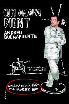 COM ANAVA DIENT | 9788466408066 | BUENAFUENTE, ANDREU | Llibreria L'Illa - Llibreria Online de Mollet - Comprar llibres online