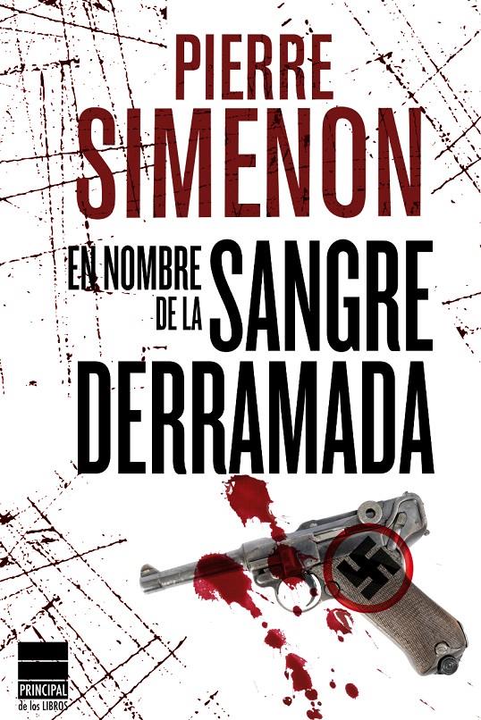 EN NOMBRE DE LA SANGRE DERRAMADA | 9788493831615 | SIMENON, PIERRE | Llibreria L'Illa - Llibreria Online de Mollet - Comprar llibres online