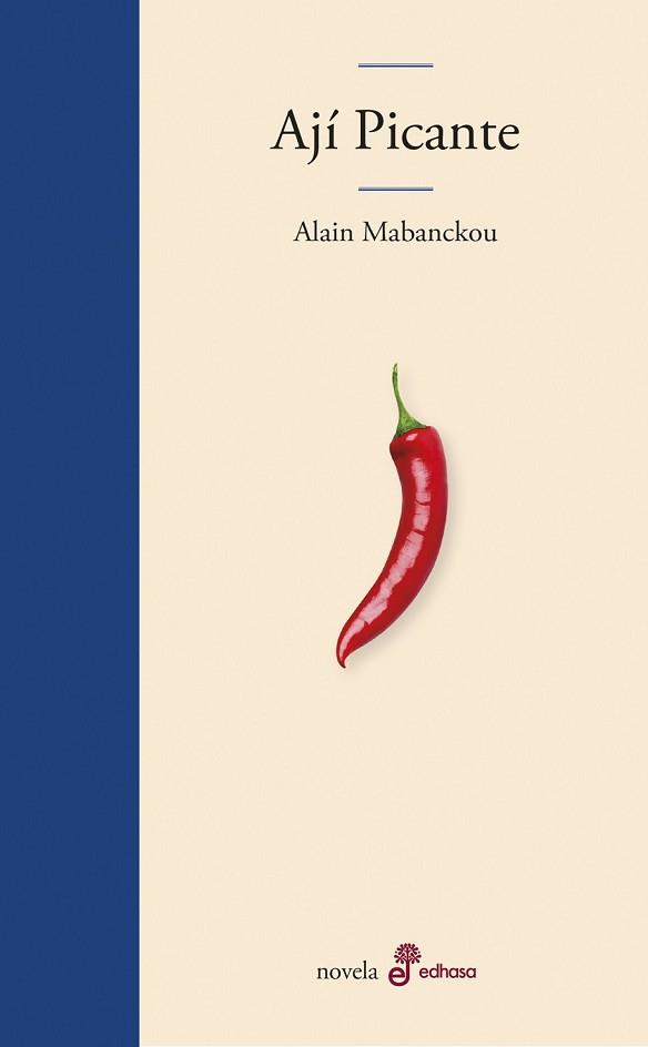 AJÍ PICANTE | 9788435011617 | MABANCKOU, ALAIN | Llibreria L'Illa - Llibreria Online de Mollet - Comprar llibres online