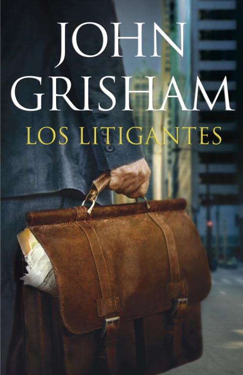 LITIGANTES, LOS | 9788401353567 | GRISHAM,JOHN | Llibreria L'Illa - Llibreria Online de Mollet - Comprar llibres online