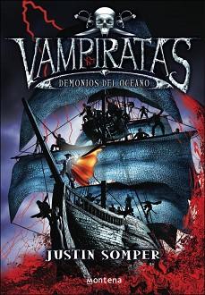 VAMPIRATAS | 9788484413059 | SOMPER, JUSTIN | Llibreria L'Illa - Llibreria Online de Mollet - Comprar llibres online