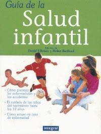 GUIA DE LA SALUD INFANTIL | 9788479016081 | ELLIMAN, DAVID | Llibreria L'Illa - Llibreria Online de Mollet - Comprar llibres online