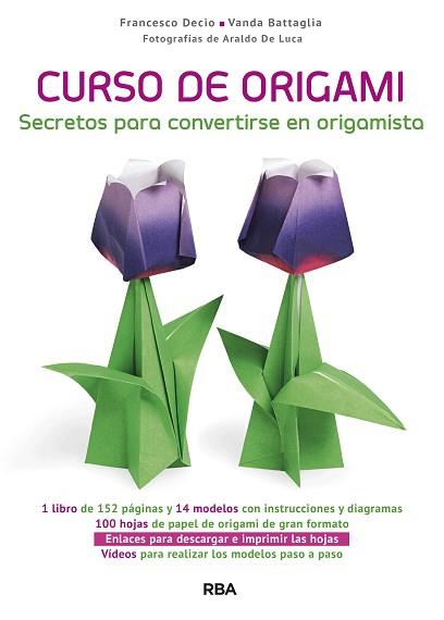 CURSO DE ORIGAMI | 9788490568811 | BATTAGLIA, VANDA/DECIO , FRANCESCO | Llibreria L'Illa - Llibreria Online de Mollet - Comprar llibres online