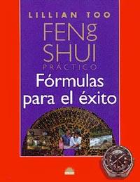 FENG SHUI PRACTICO. FORMULAS PARA EL EXITO | 9788495456137 | TOO, LILLIAN | Llibreria L'Illa - Llibreria Online de Mollet - Comprar llibres online