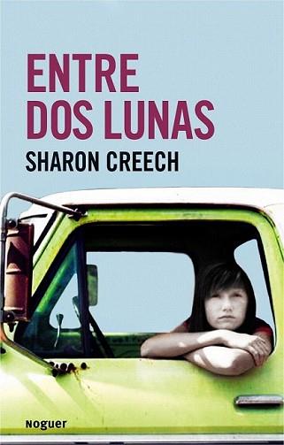 ENTRE DOS LUNAS | 9788427901278 | CREECH, SHARON | Llibreria L'Illa - Llibreria Online de Mollet - Comprar llibres online