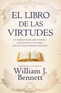 LIBRO DE LAS VIRTUDES, EL | 9788466646277 | BENNETT, WILLIAM J. | Llibreria L'Illa - Llibreria Online de Mollet - Comprar llibres online