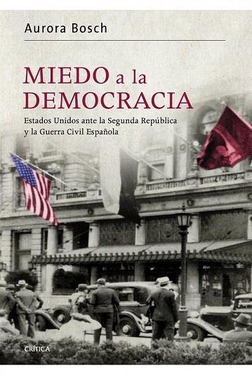 MIEDO A LA DEMOCRACIA | 9788498922998 | BOSCH, AURORA | Llibreria L'Illa - Llibreria Online de Mollet - Comprar llibres online