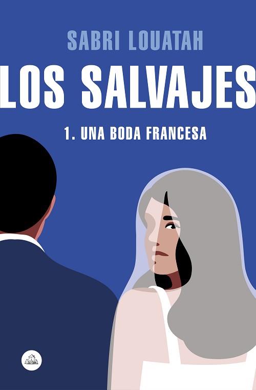 SALVAJES 1, LOS | 9788439732181 | LOUATAH, SABRI | Llibreria L'Illa - Llibreria Online de Mollet - Comprar llibres online