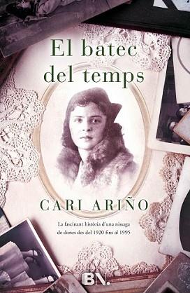 BATEC DEL TEMPS, EL | 9788466655910 | ARIÑO, CARI | Llibreria L'Illa - Llibreria Online de Mollet - Comprar llibres online