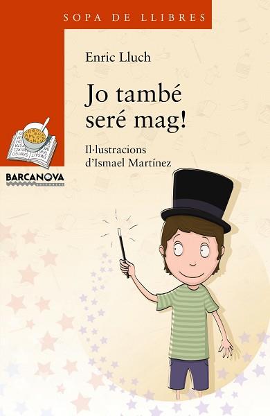 JO TAMBÉ SERÉ MAG! | 9788448934880 | LLUCH, ENRIC / LLUCH, ENRIC | Llibreria L'Illa - Llibreria Online de Mollet - Comprar llibres online