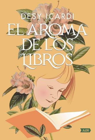 AROMA DE LOS LIBROS (ADN) | 9788491818090 | ICARDI, DESY | Llibreria L'Illa - Llibreria Online de Mollet - Comprar llibres online