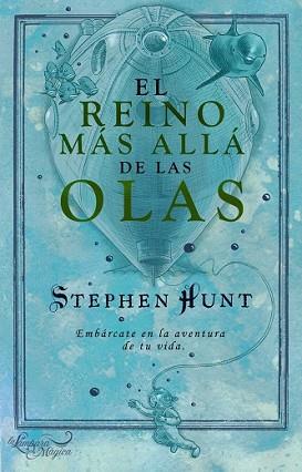 REINO MAS ALLA DE LAS OLAS, EL | 9788497544283 | HUNT, STEPHEN | Llibreria L'Illa - Llibreria Online de Mollet - Comprar llibres online