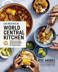 RECETAS DE WORLD CENTRAL KITCHEN, LAS | 9788408295419 | ANDRÉS, JOSÉ | Llibreria L'Illa - Llibreria Online de Mollet - Comprar llibres online