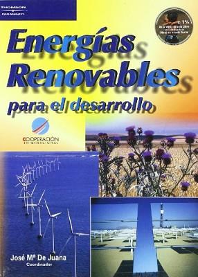 ENERGIAS RENOVABLES PARA EL DESARROLLO | 9788428328647 | DE JUANA, JOSE M. | Llibreria L'Illa - Llibreria Online de Mollet - Comprar llibres online