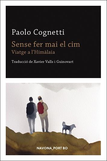 SENSE FER MAI EL CIM | 9788417181901 | COGNETTI, PAOLO | Llibreria L'Illa - Llibreria Online de Mollet - Comprar llibres online