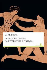 INTRODUCCION A LA LITERATURA GRIEGA | 9788424928773 | BOWRA, C. M. | Llibreria L'Illa - Llibreria Online de Mollet - Comprar llibres online