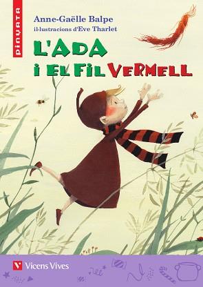 ADA I EL FIL VERMELL, L' | 9788468236926 | BALPE, ANNE-GAËLLE | Llibreria L'Illa - Llibreria Online de Mollet - Comprar llibres online