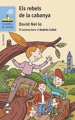 REBELS DE LA CABANYA, ELS | 9788466139779 | NEL·LO COLOM, DAVID | Llibreria L'Illa - Llibreria Online de Mollet - Comprar llibres online