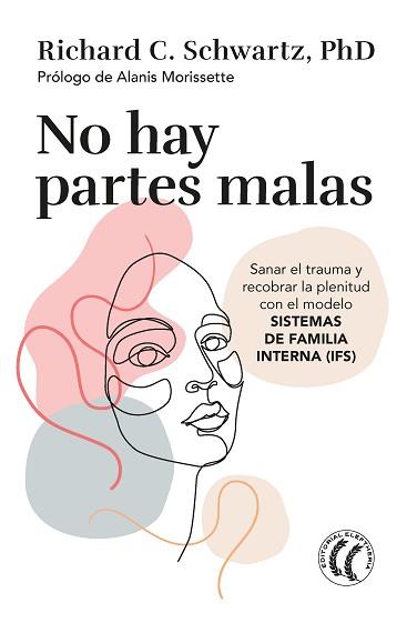 NO HAY PARTES MALAS | 9788412475203 | SCHWARTZ, RICHARD C. | Llibreria L'Illa - Llibreria Online de Mollet - Comprar llibres online