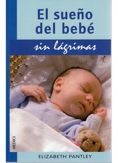 SUEÑO DEL BEBE SIN LAGRIMAS, EL | 9788497990783 | PANTLEY, E. | Llibreria L'Illa - Llibreria Online de Mollet - Comprar llibres online