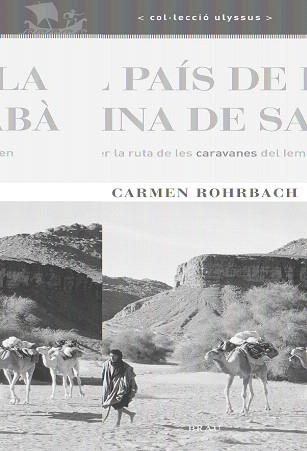 AL PAIS DE LA REINA DE SABA : PER LA RUTA DE LES CARAVANES D | 9788495946973 | ROHRBACH, CARMEN (1948- ) | Llibreria L'Illa - Llibreria Online de Mollet - Comprar llibres online