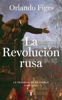 REVOLUCIÓN RUSA, LA | 9788430624249 | FIGES, ORLANDO | Llibreria L'Illa - Llibreria Online de Mollet - Comprar llibres online